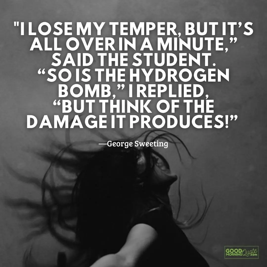 I lose my temper anger quote