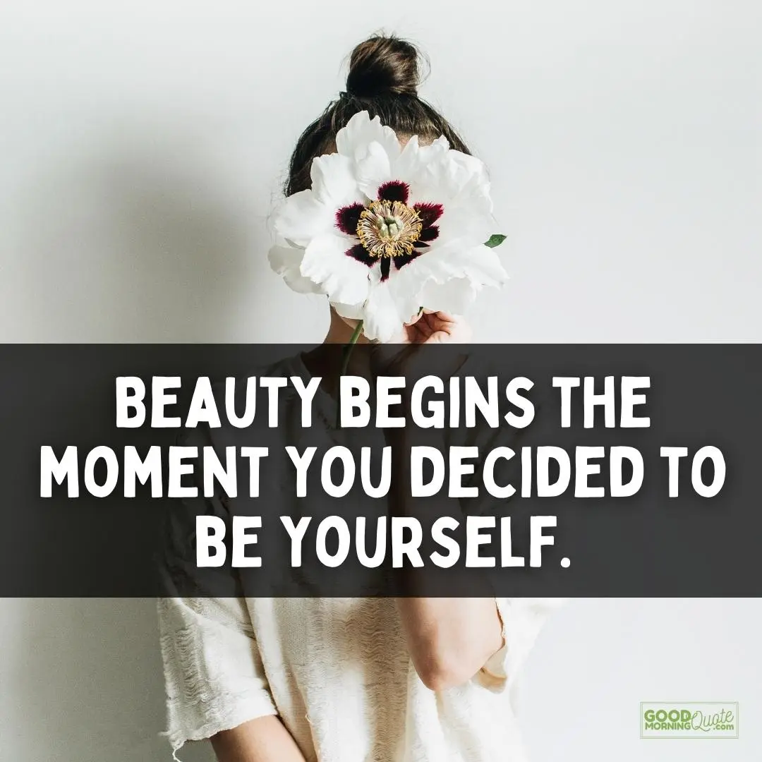 beauty begins the moment you decide love yourself quote