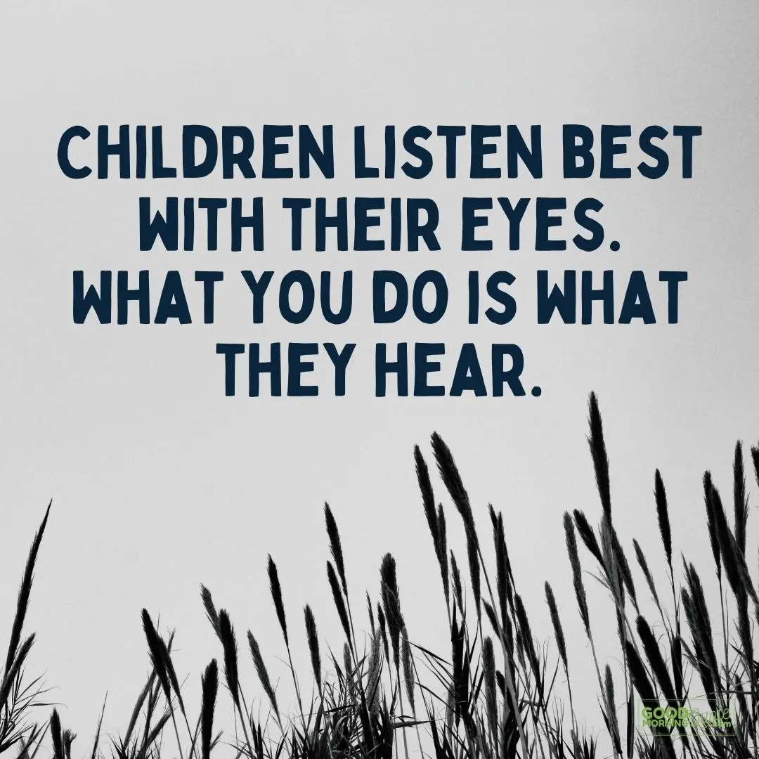children listen best eyes quote