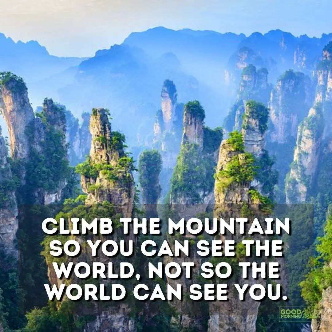 climb so you can see the world travel quote