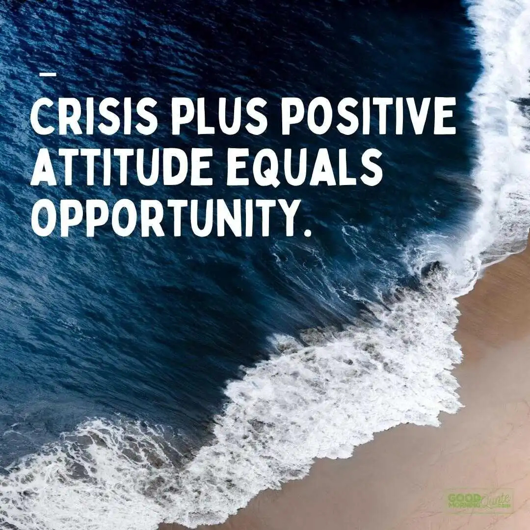crisis plus positive attitude quote
