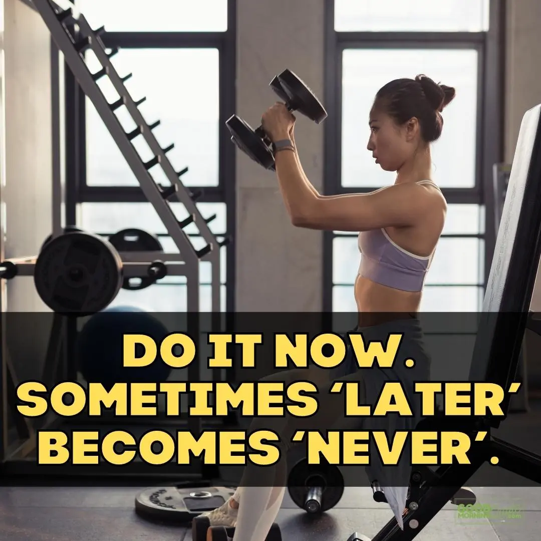 do it now gym motivational quote