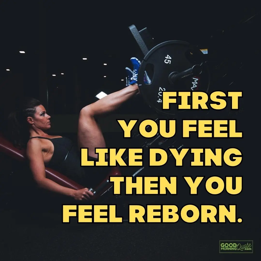 first you feel like dying gym motivational quote