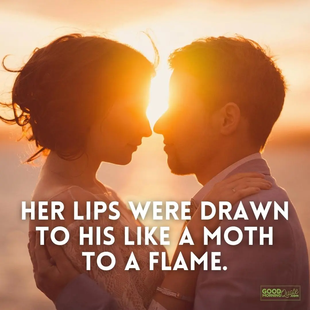 her lips were drawn to his passionate love quote
