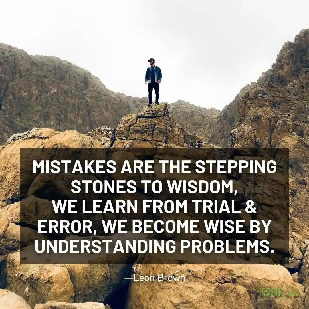 mistakes are stepping stones to wisdom mistakes quotes