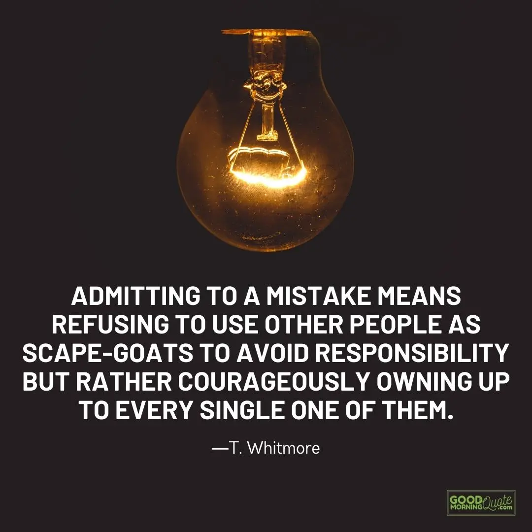 refusing to use other people as scape-goats mistakes quotes
