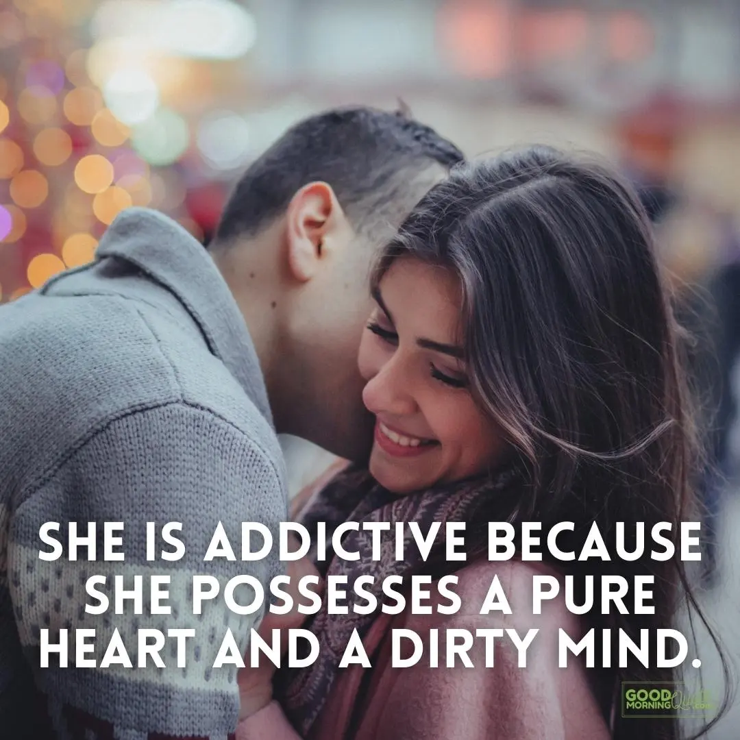 she is addictive passionate love quote