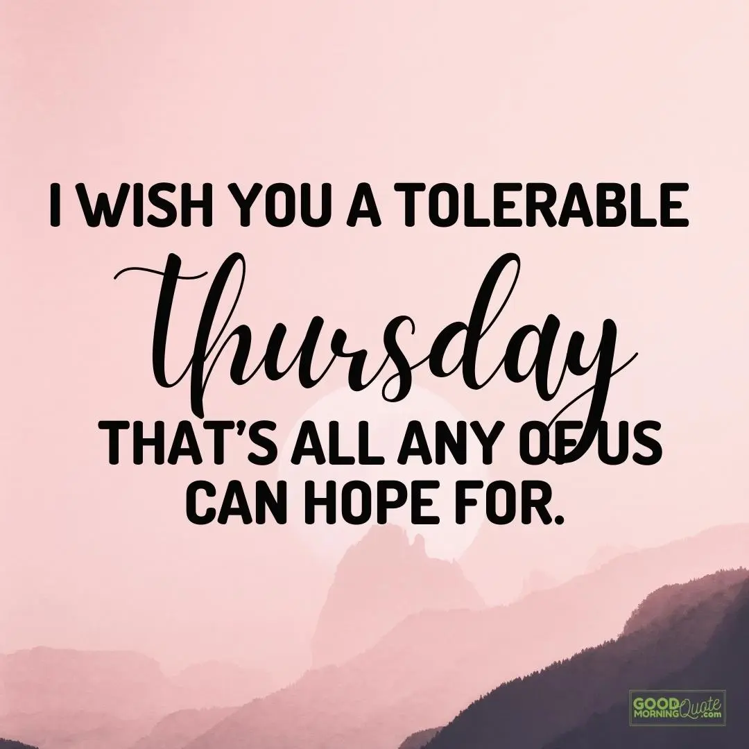 146 Happy Thursday Quotes (with Pictures)