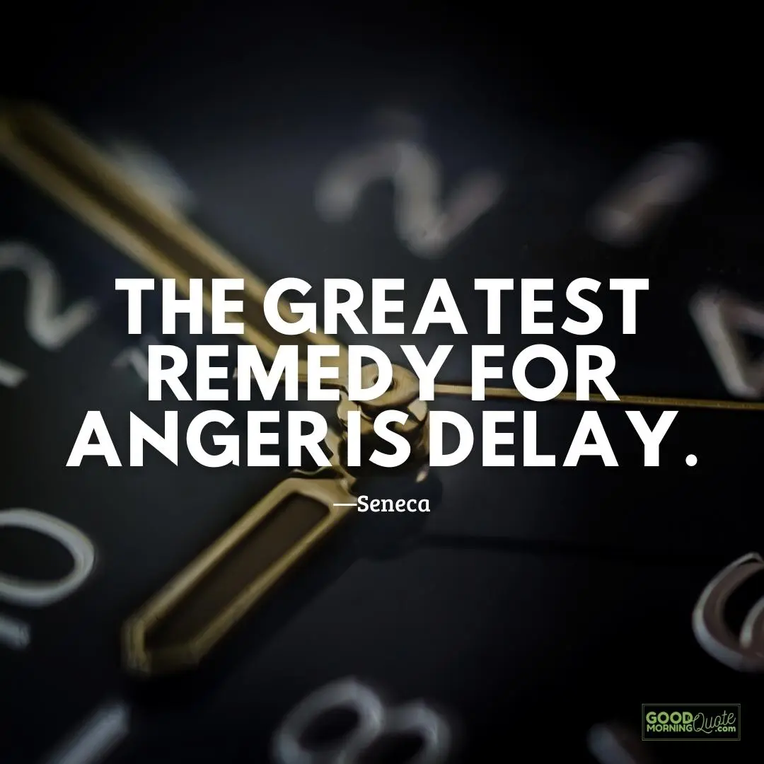 the greatest remedy for anger quote