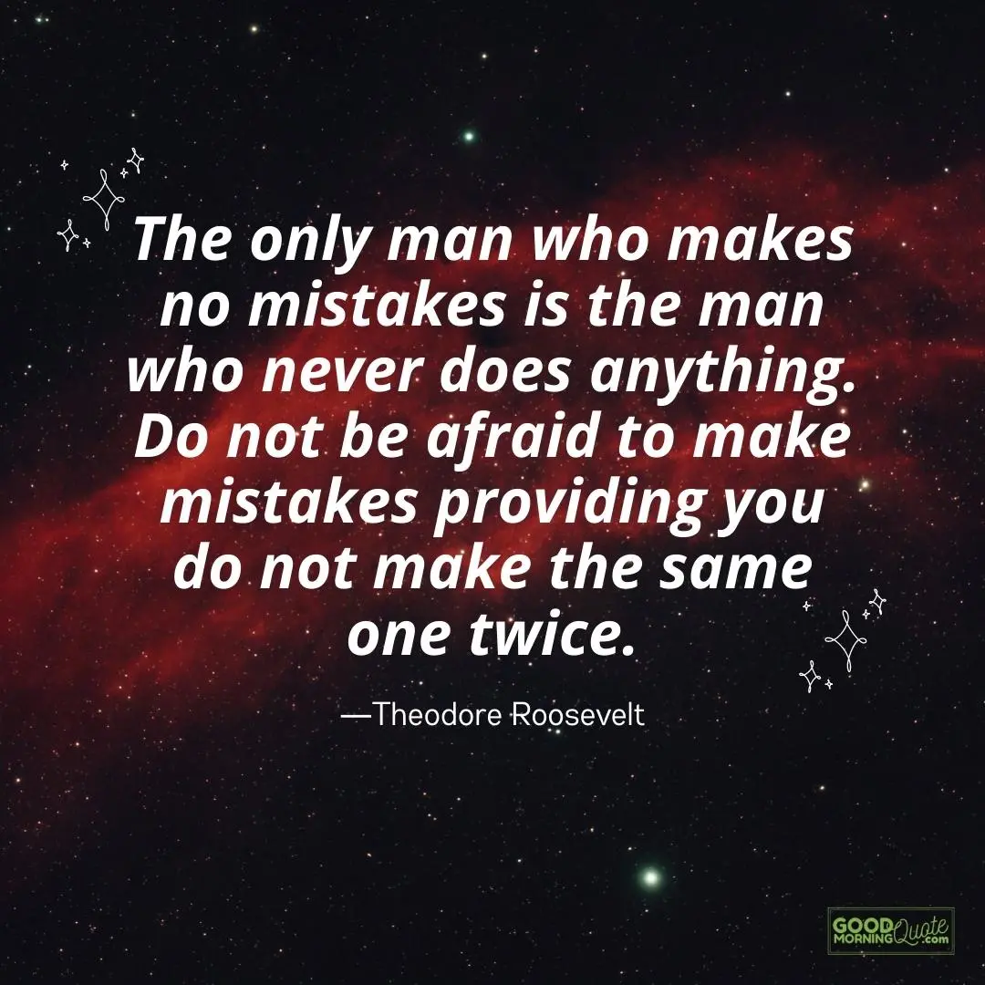 the only man who makes no mistakes quotes