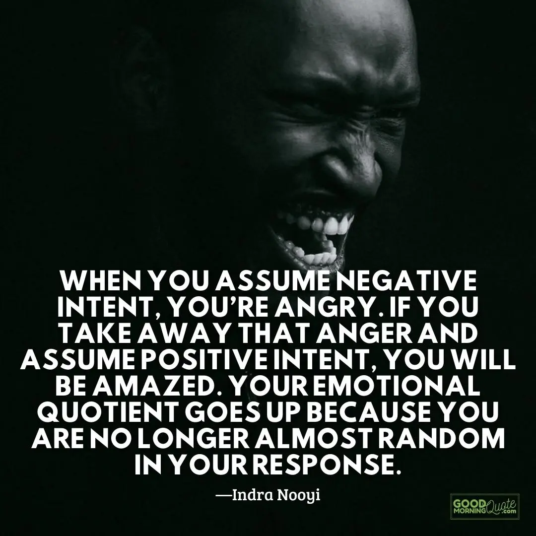 when you assume negative intent anger quote