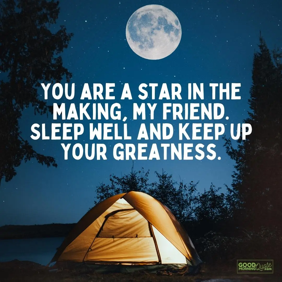you are a star in the making goodnight quote with tent, trees, moon and night sky background