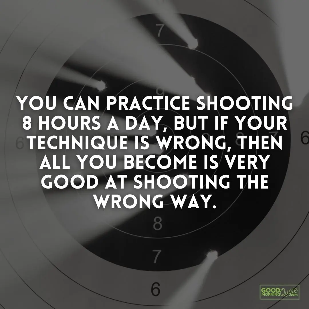 you can practice shooting funny wisdom quote