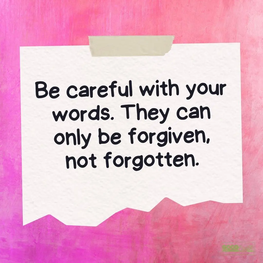 be careful with your words teen quote