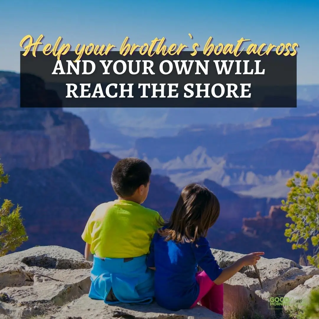 help your brother's boat across siblings quote