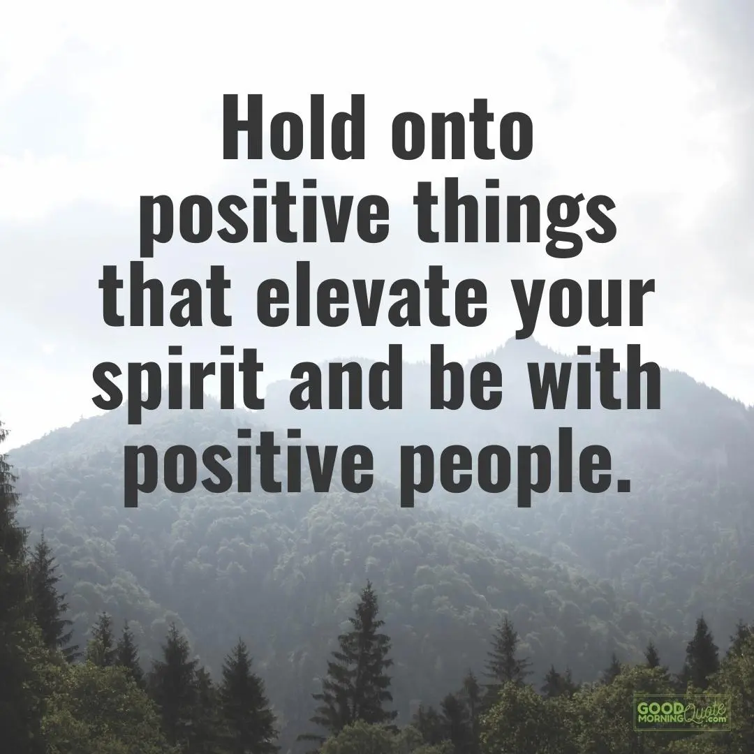 hold onto positive things happy tuesday quote