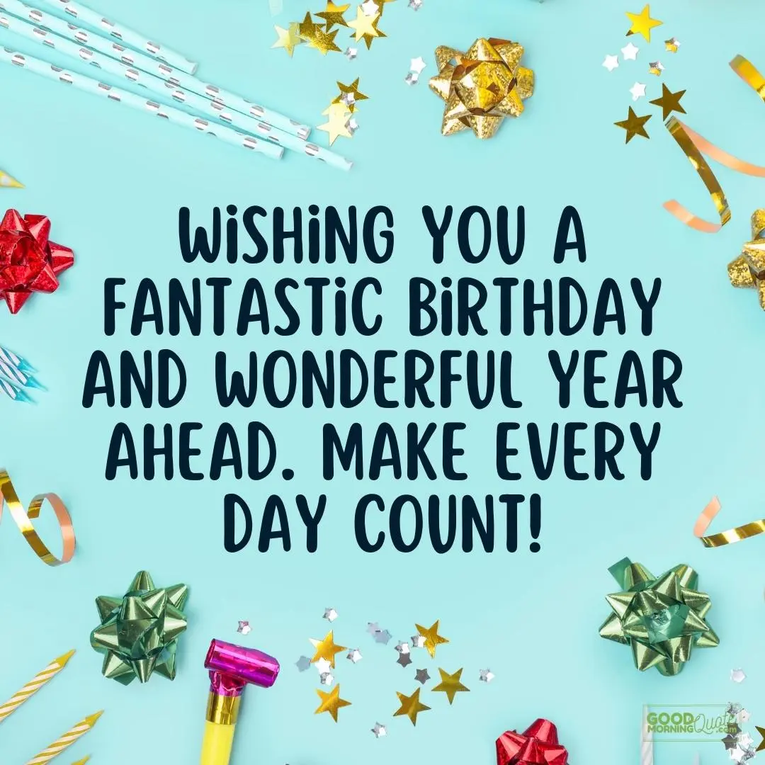 make every day count birthday wish