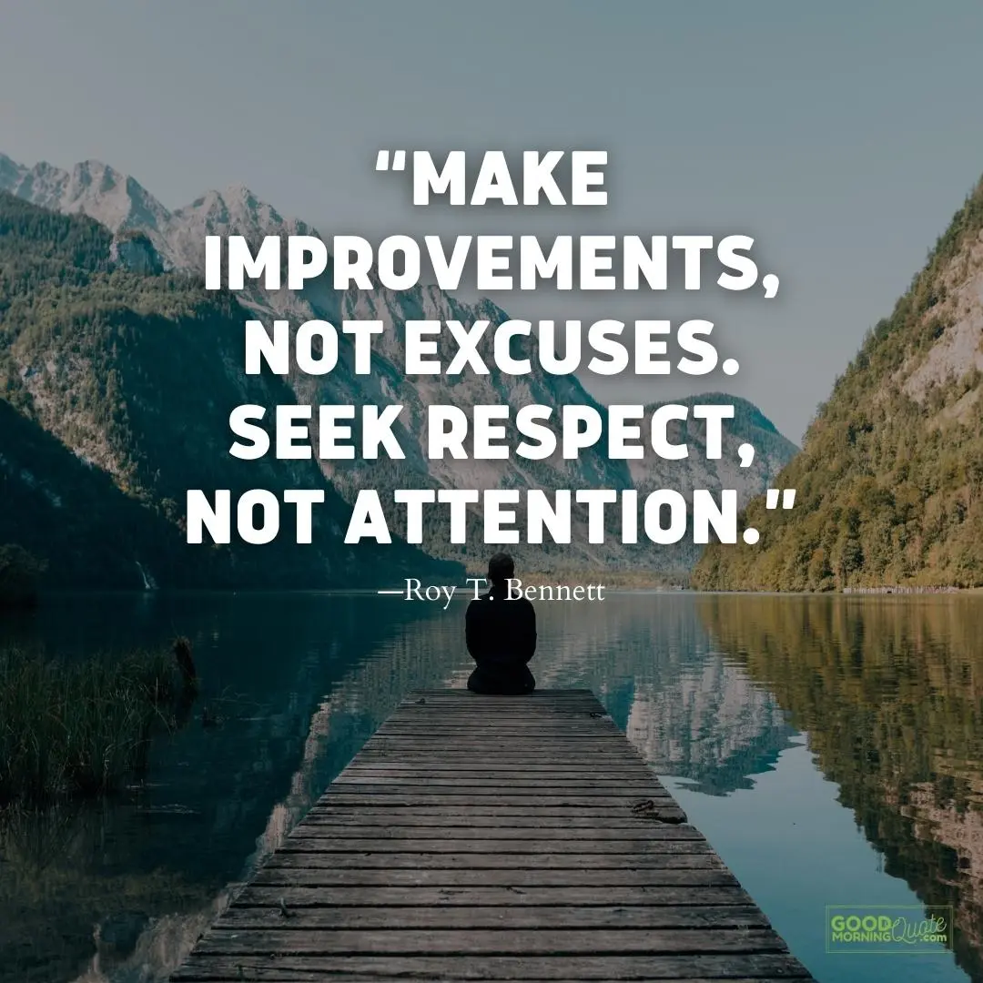 make improvements not excuses philosophical quote