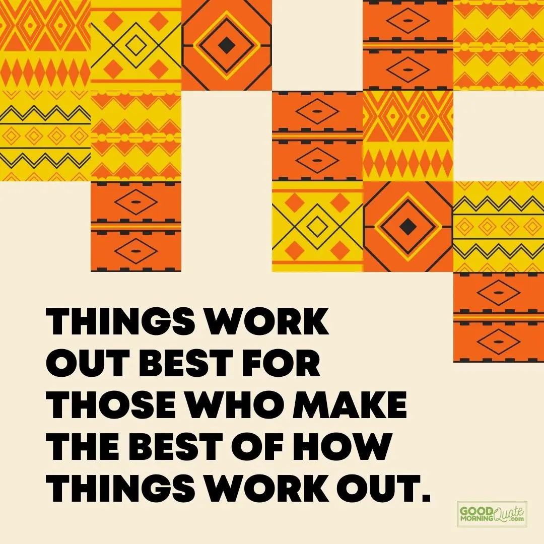 things work out best happy tuesday quote