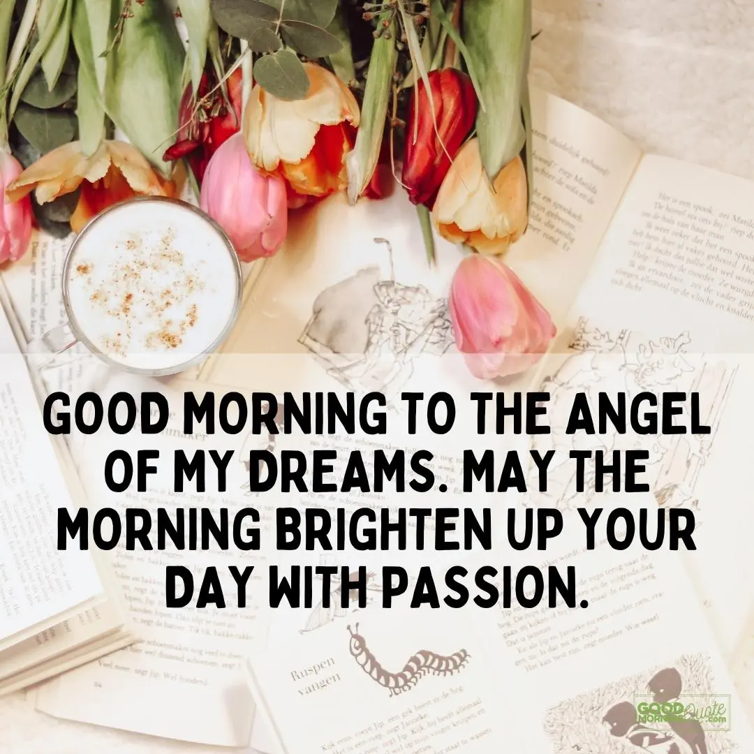 to the angel of my dreams morning love quote