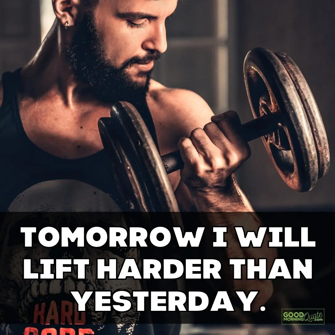 tomorrow I will lift harder workout quote