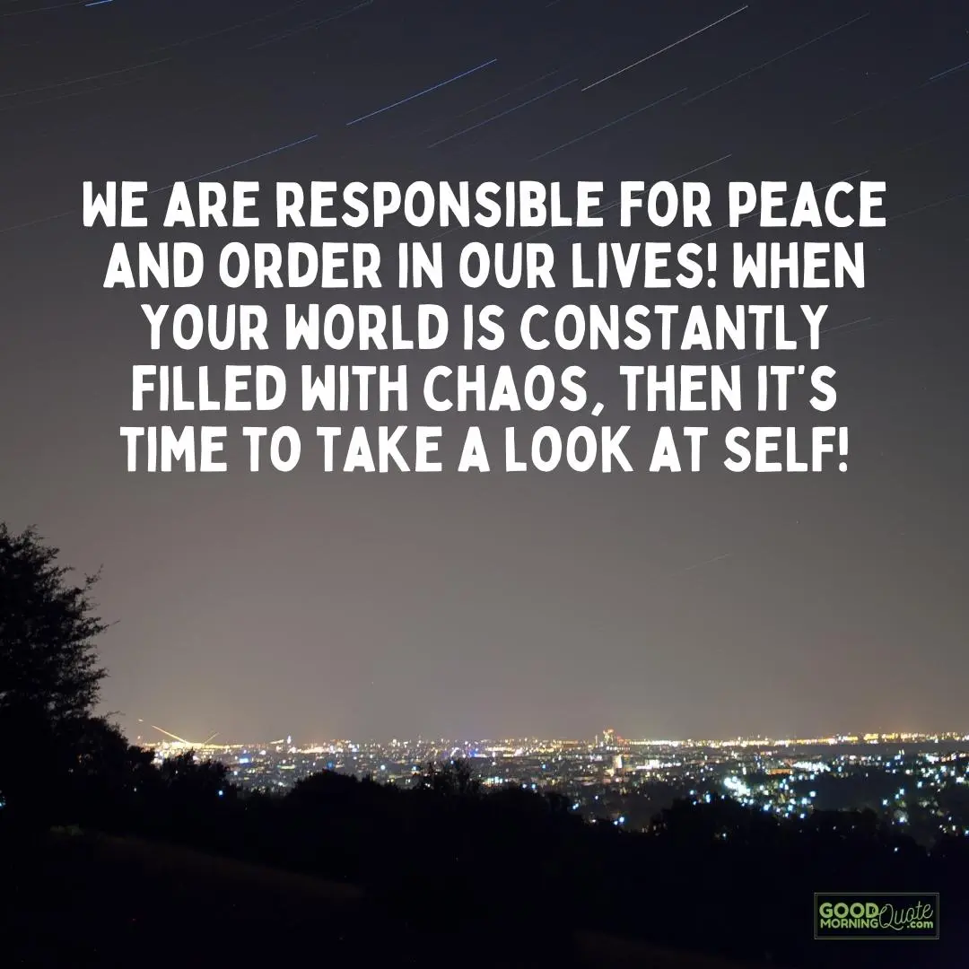 we are responsible or peace and order happy tuesday quote