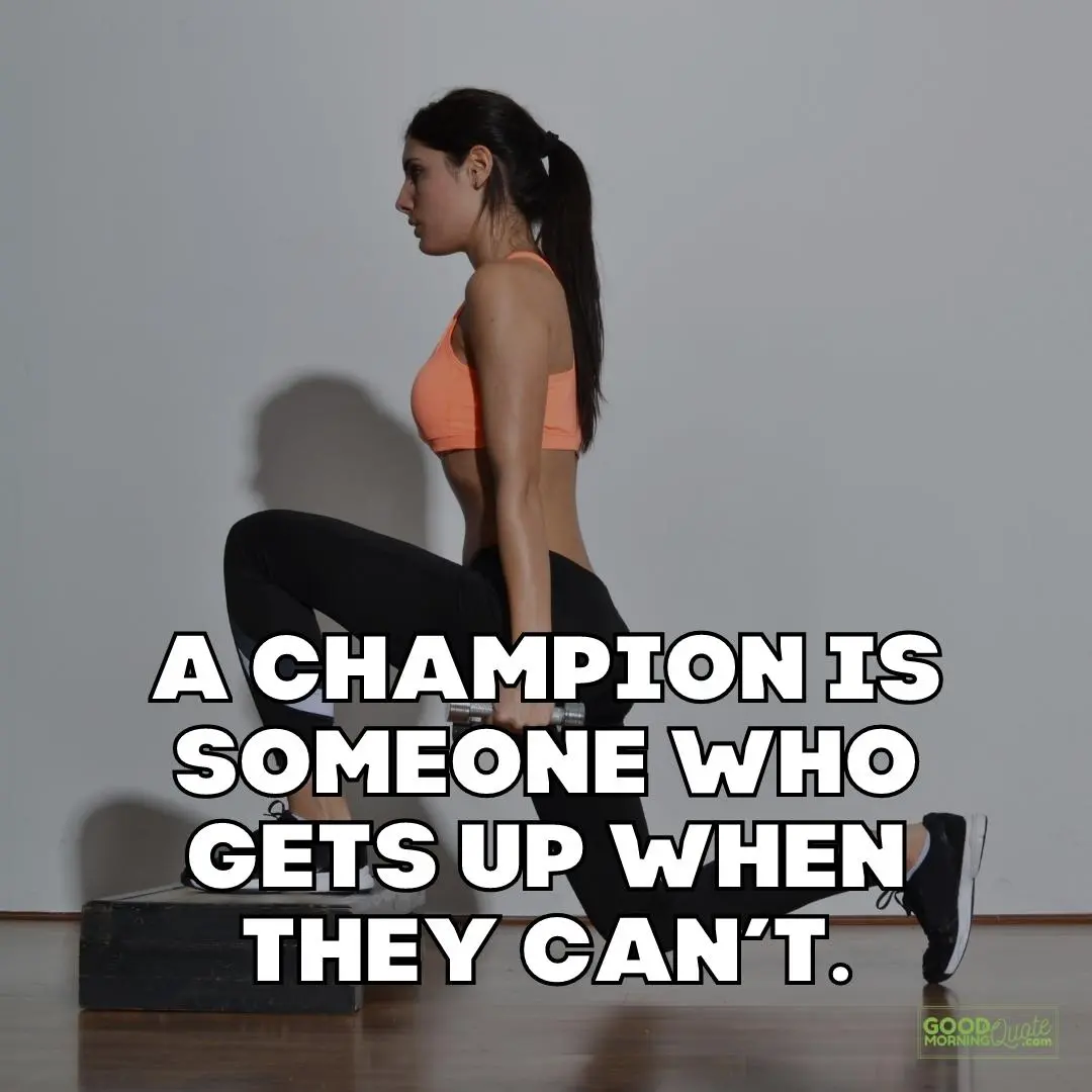 who gets up when they can't fitness quote