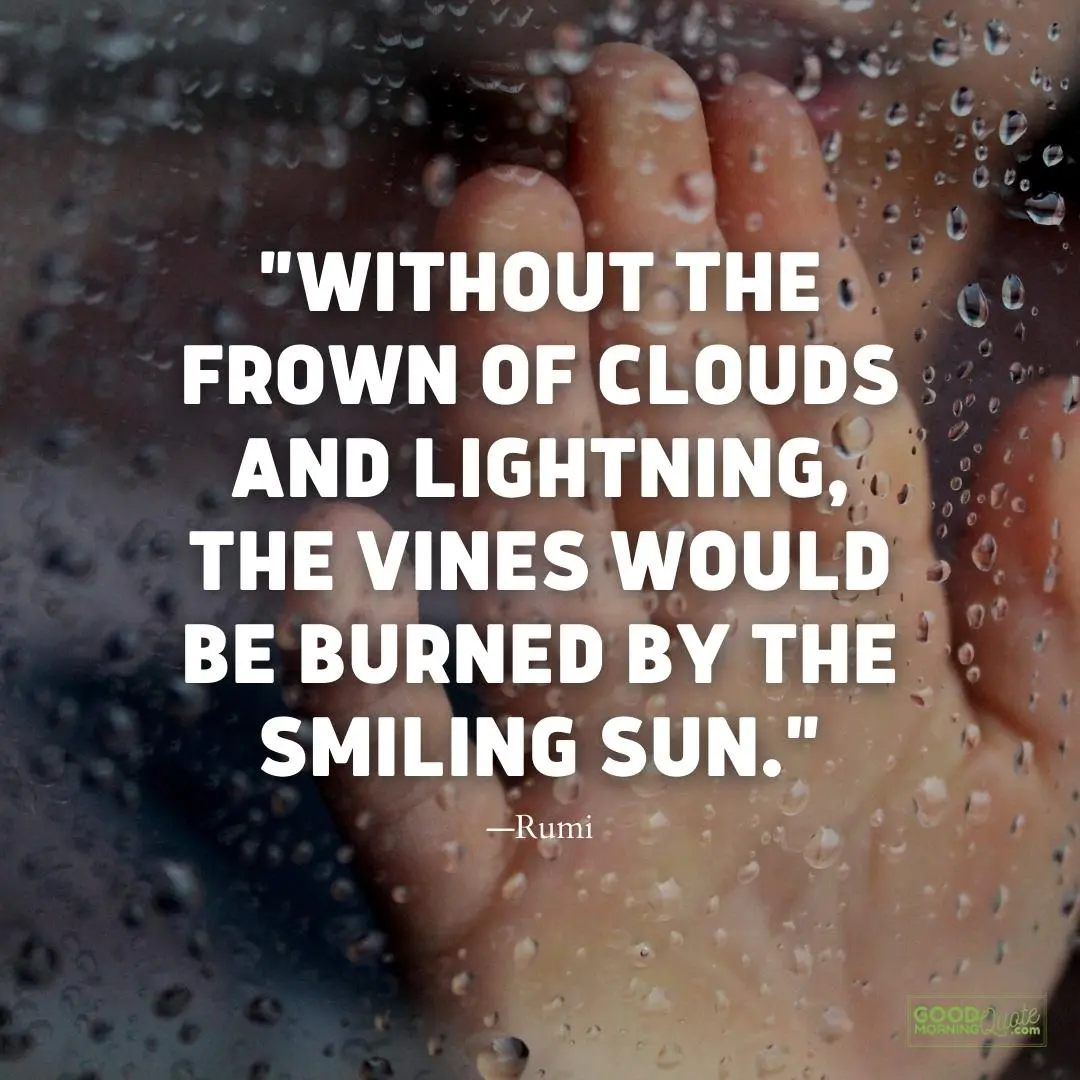 without the frown of clouds and lightning rainy day quote