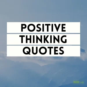 Positive Thinking Quotes