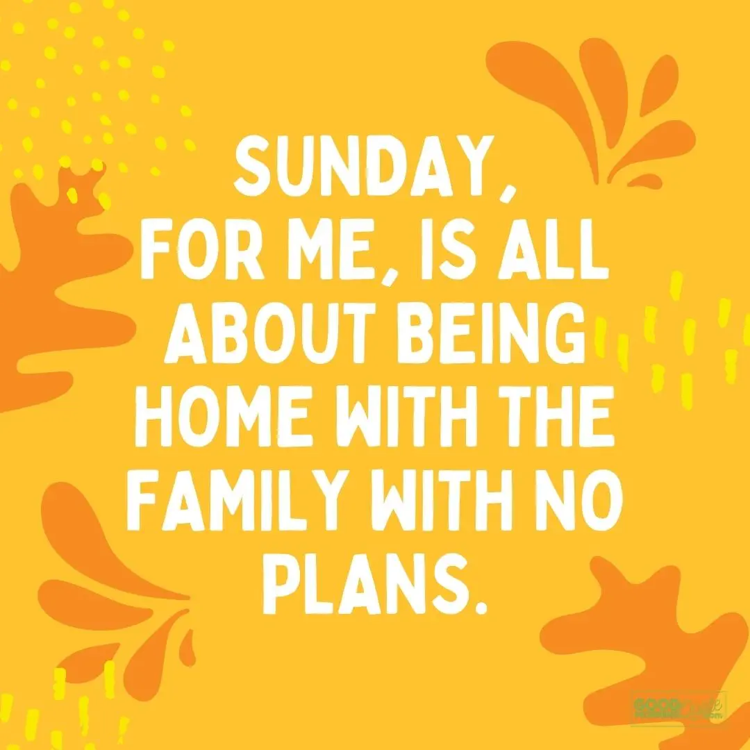 all about being home with the family sunday quote