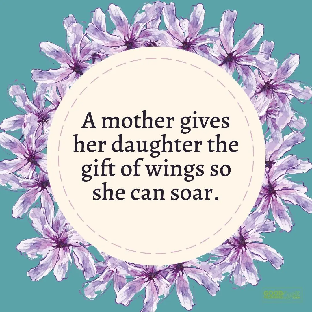 gift of wings so she can soar mother daughter quote