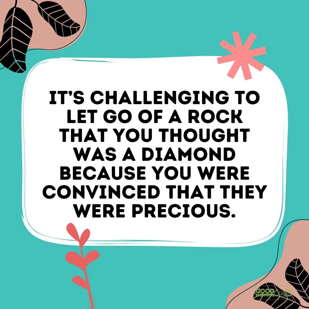 it's challenge to let go of a rock betrayal quote