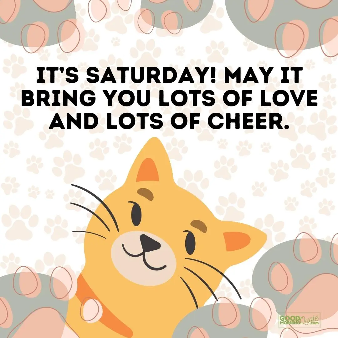 may it bring you lots of love saturday quote