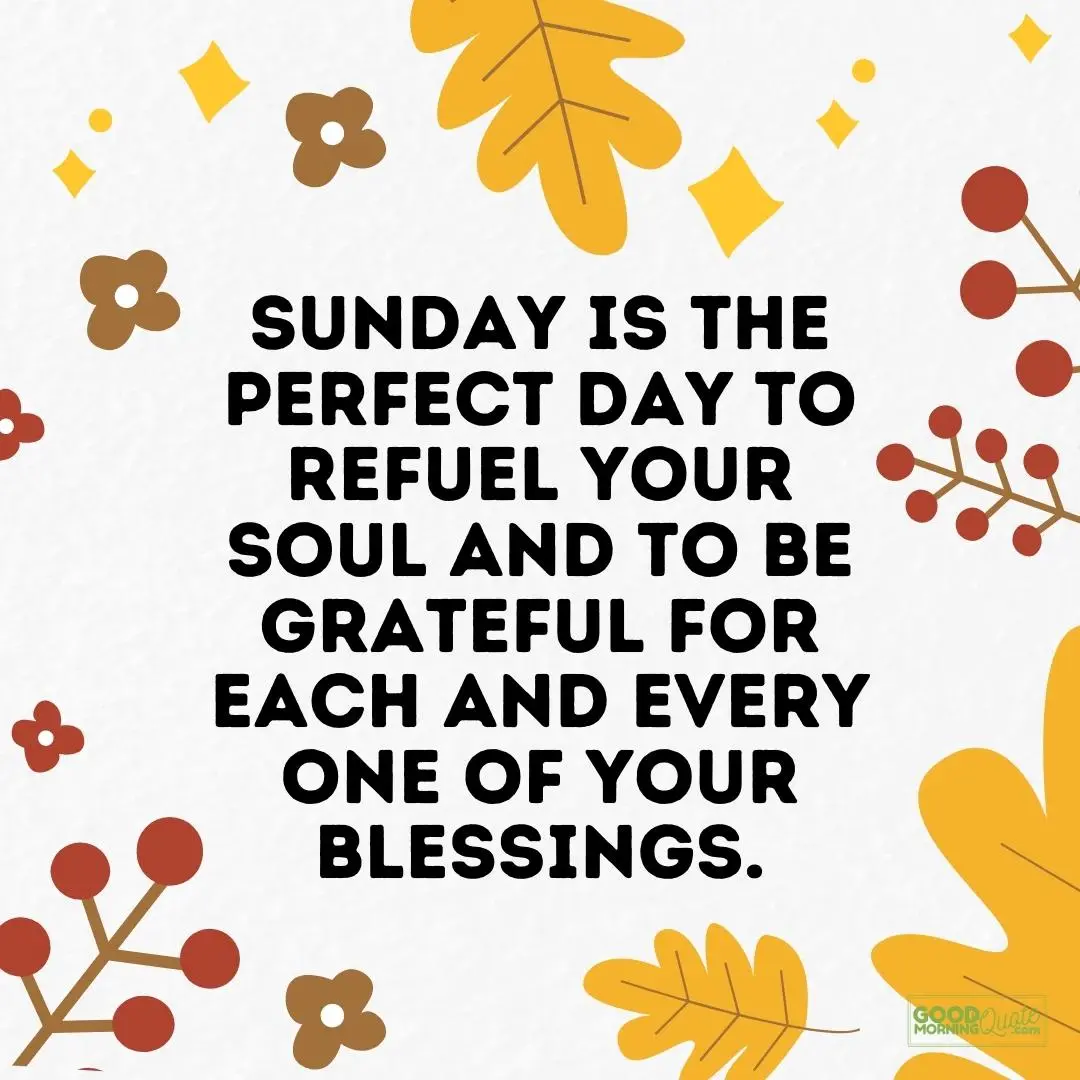 the perfect day to refuel sunday quote