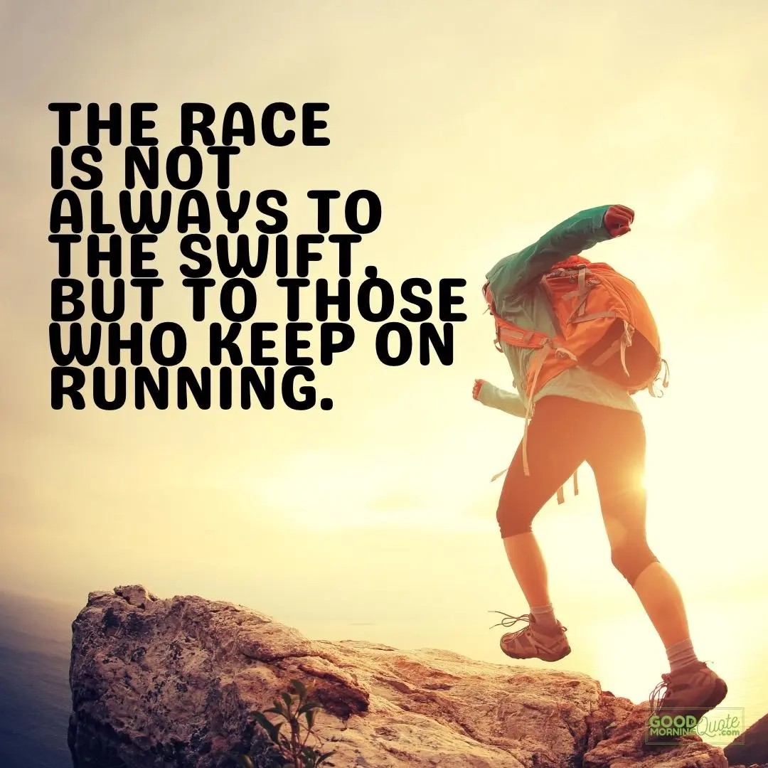 to those who keep running perseverance quote