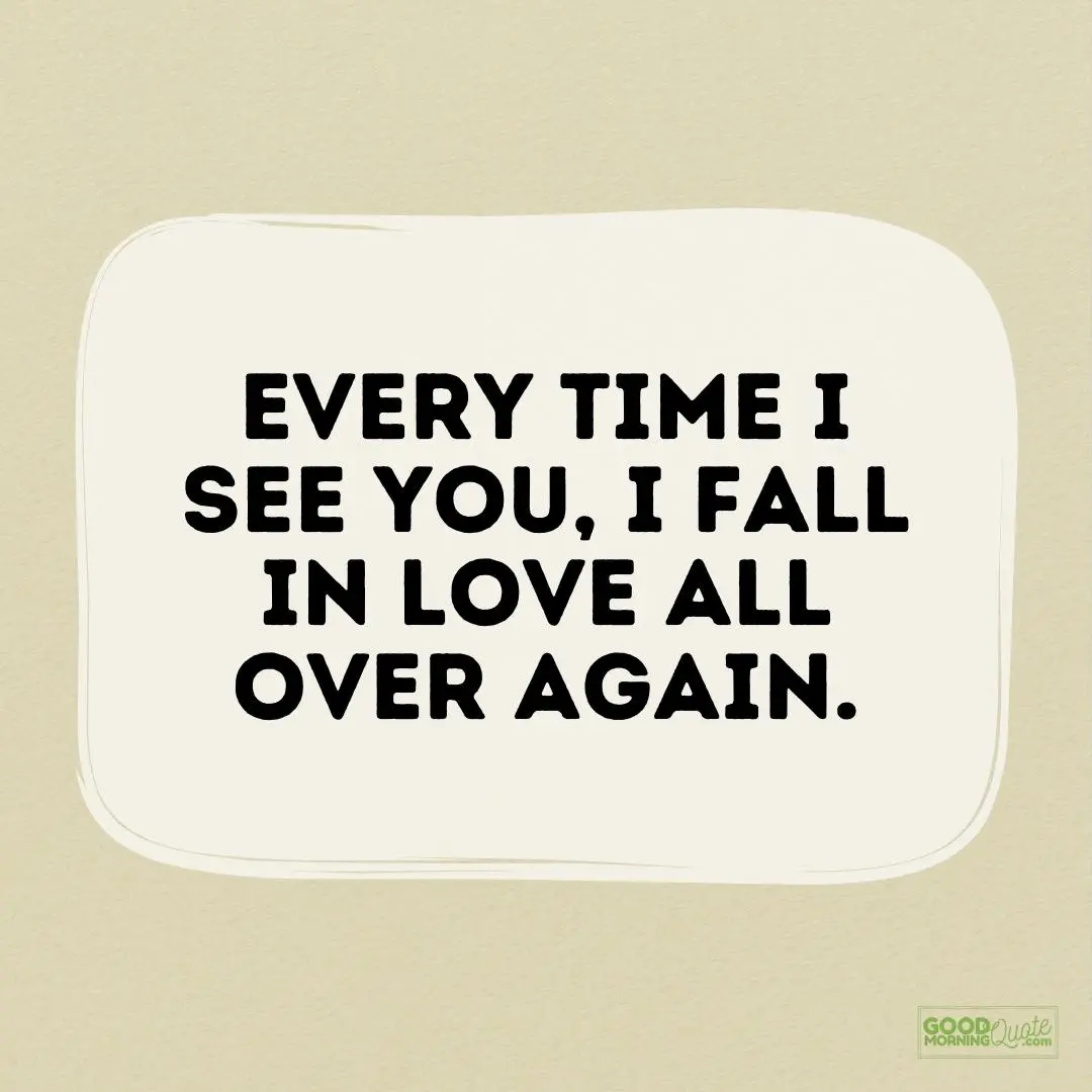 I fall in love all over again love quote for him