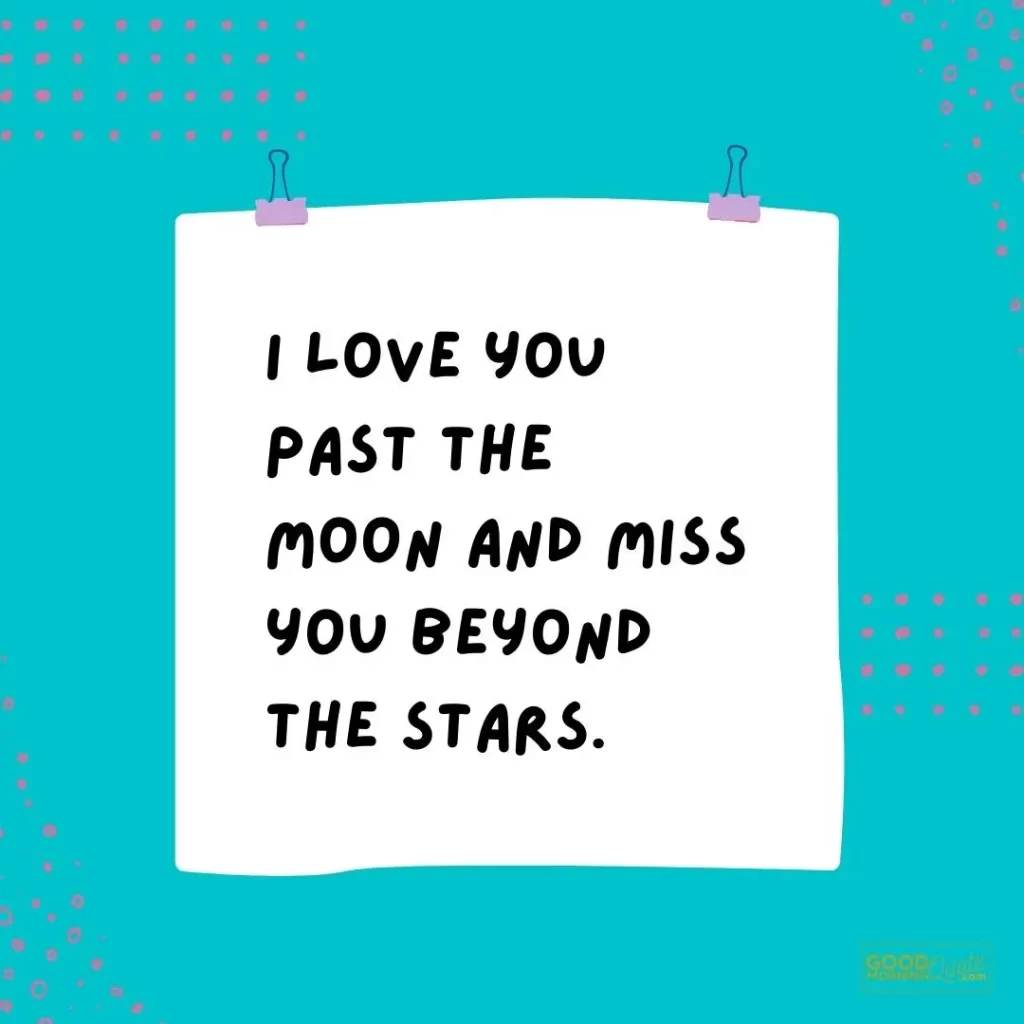 I miss you beyond the stars cute love quote