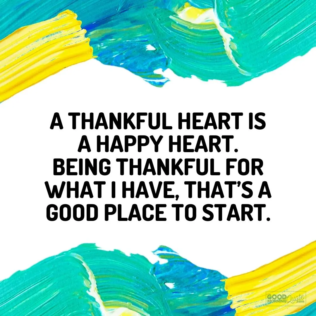 a thankful heart is a happy heart thursday qutes