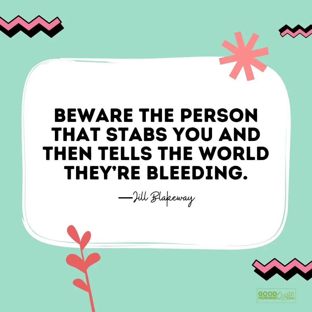 beware the person that stabs you betrayal quote