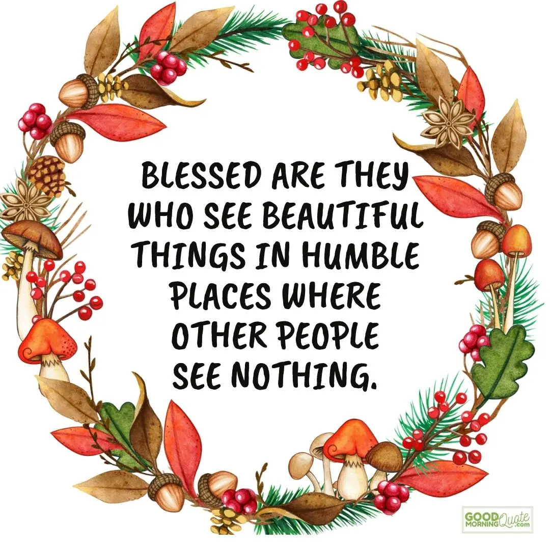 blessed are they who see beautiful thing thursday qutes