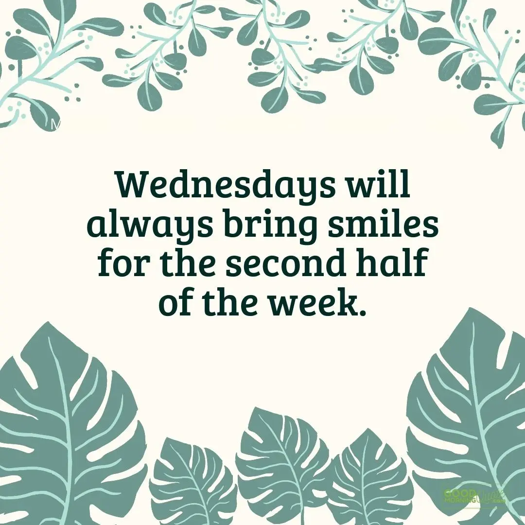 bring smiles for the second half of the week wednesday quote