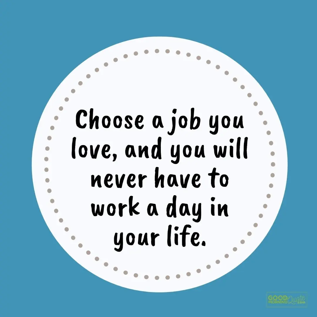 choose a job you love thursday quote