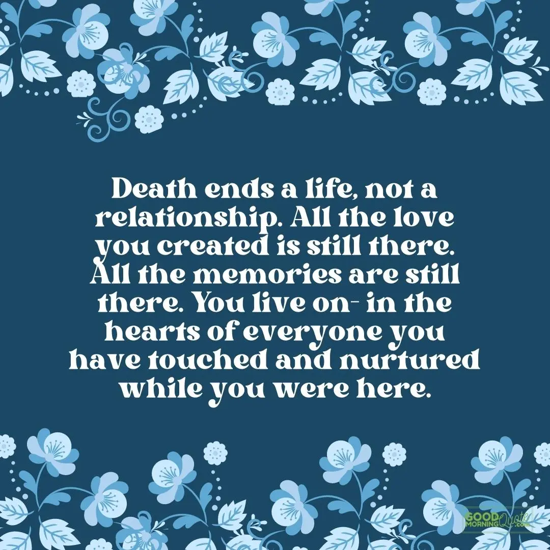 death ends a life not a relationship sympathy quote
