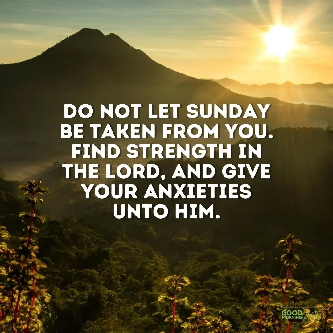 do not let sunday be taken from you sunday quote