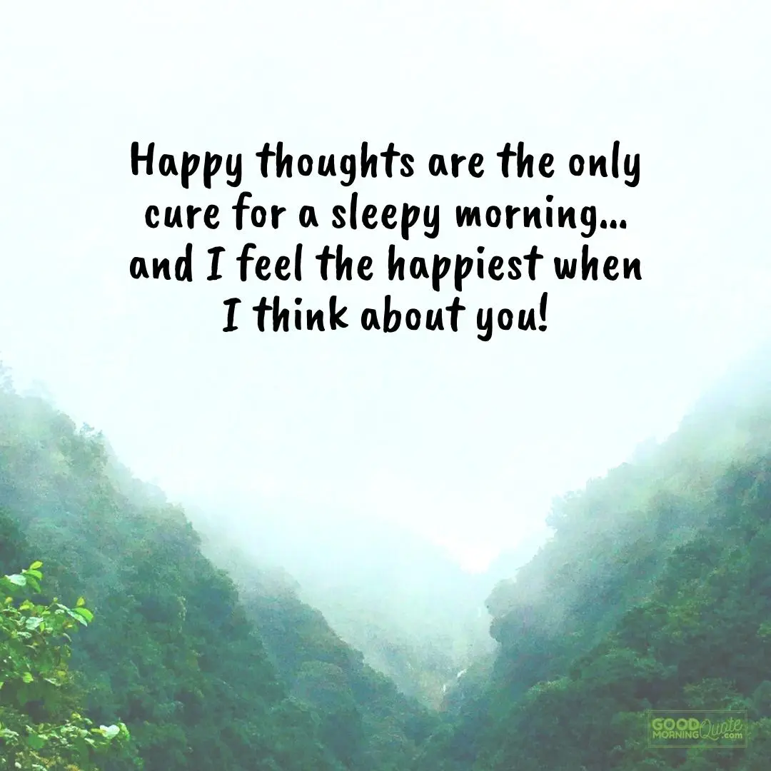 happy thoughts are the only cure morning inspirational quote