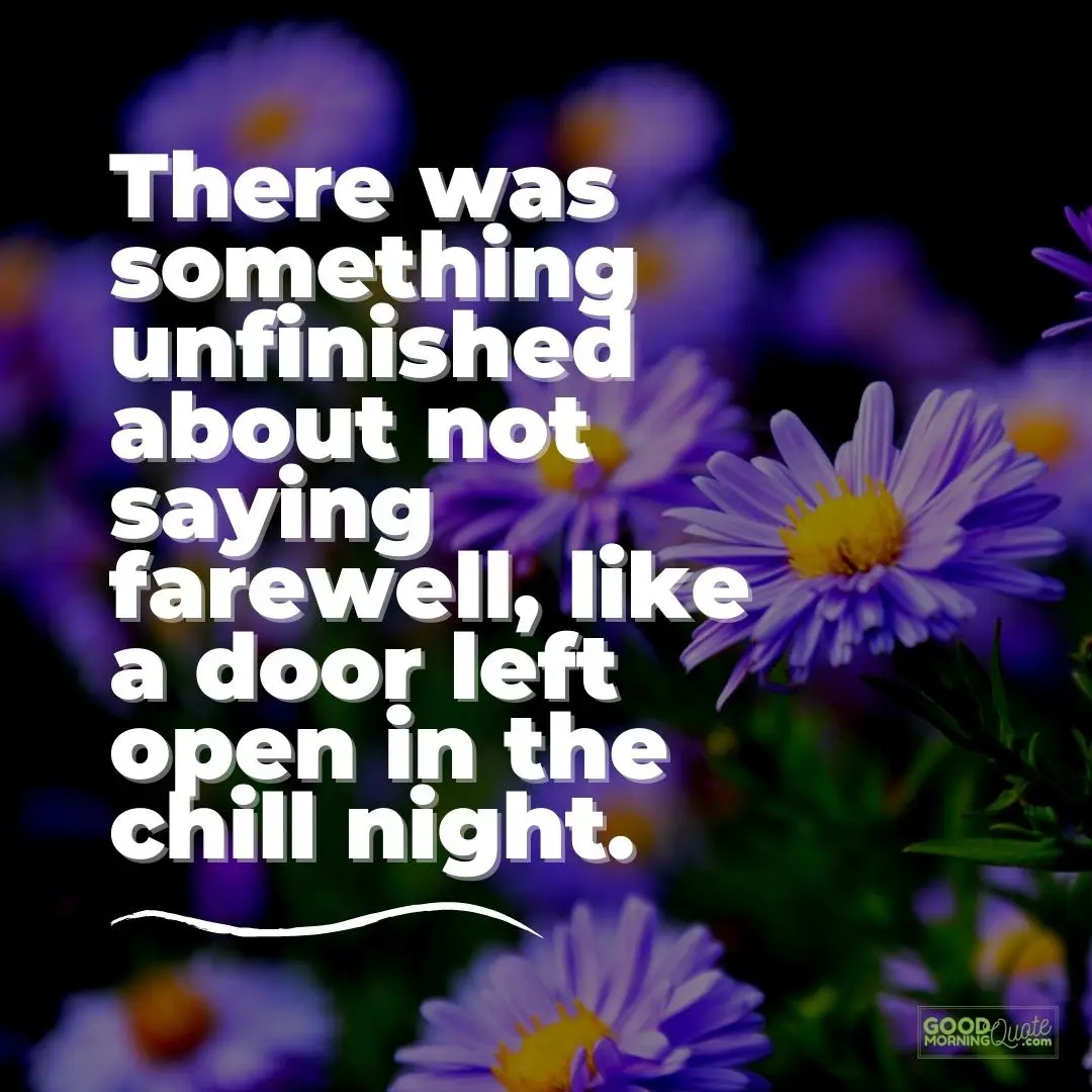 like a door left open in the chill night farewell quote