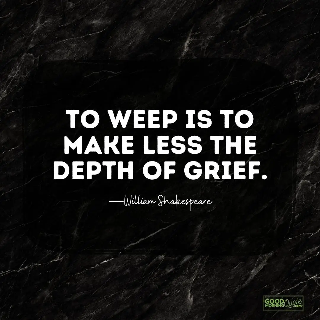 make less the depth of grief hurting quote