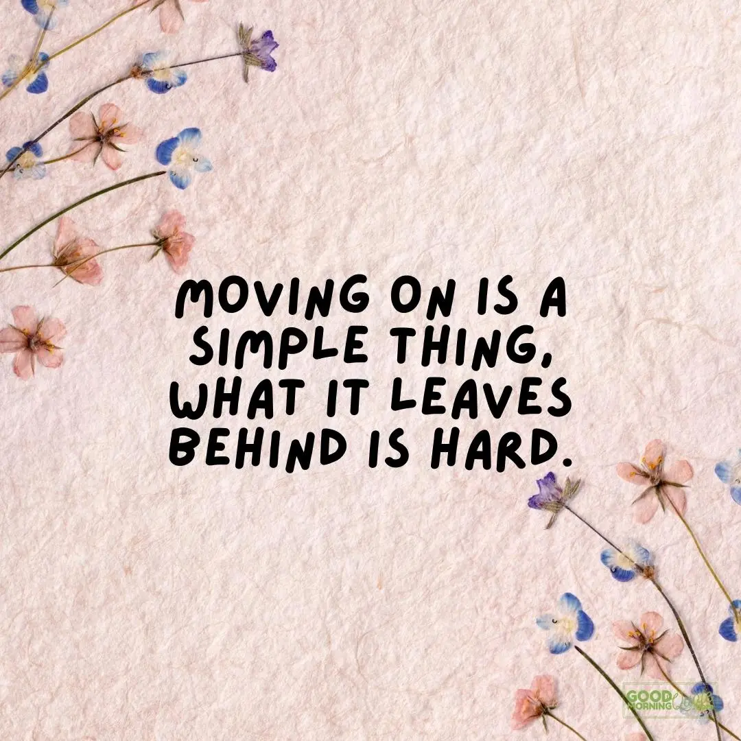 moving on is a simple thing farewell quote