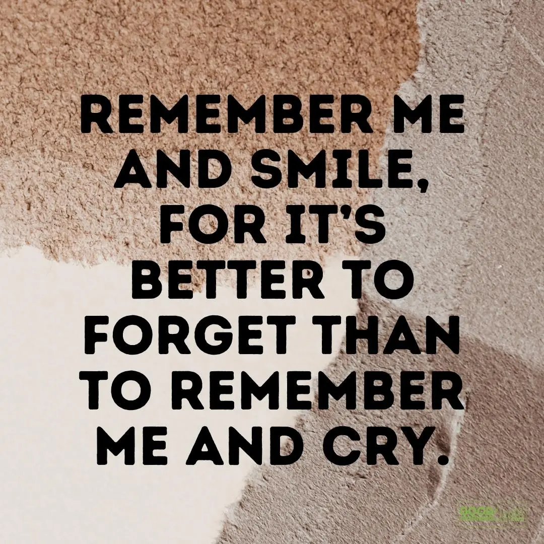 remember me and smile farewell quote