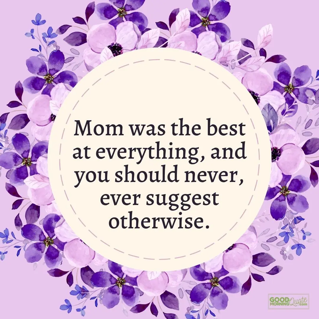the best at everything mother daughter quote